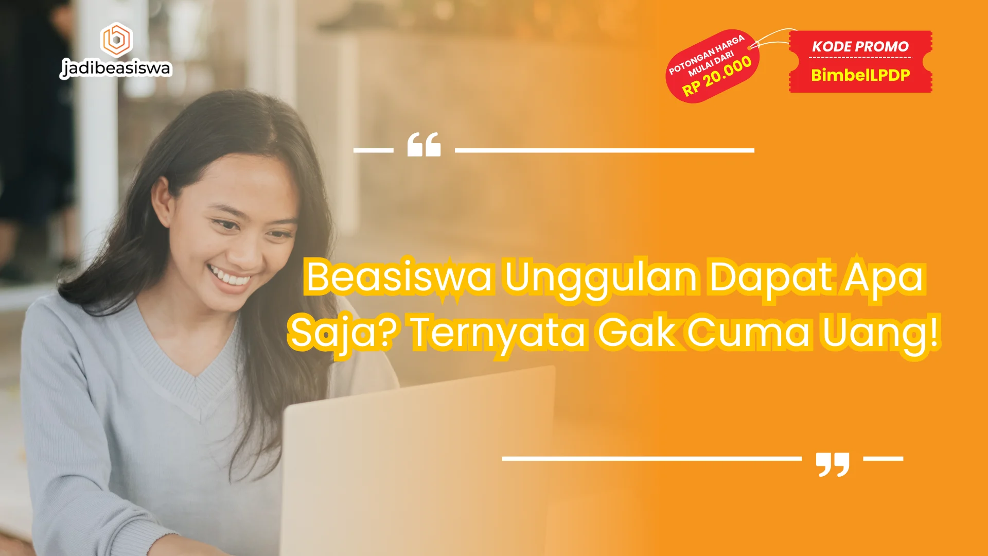 beasiswa unggulan dapat apa saja