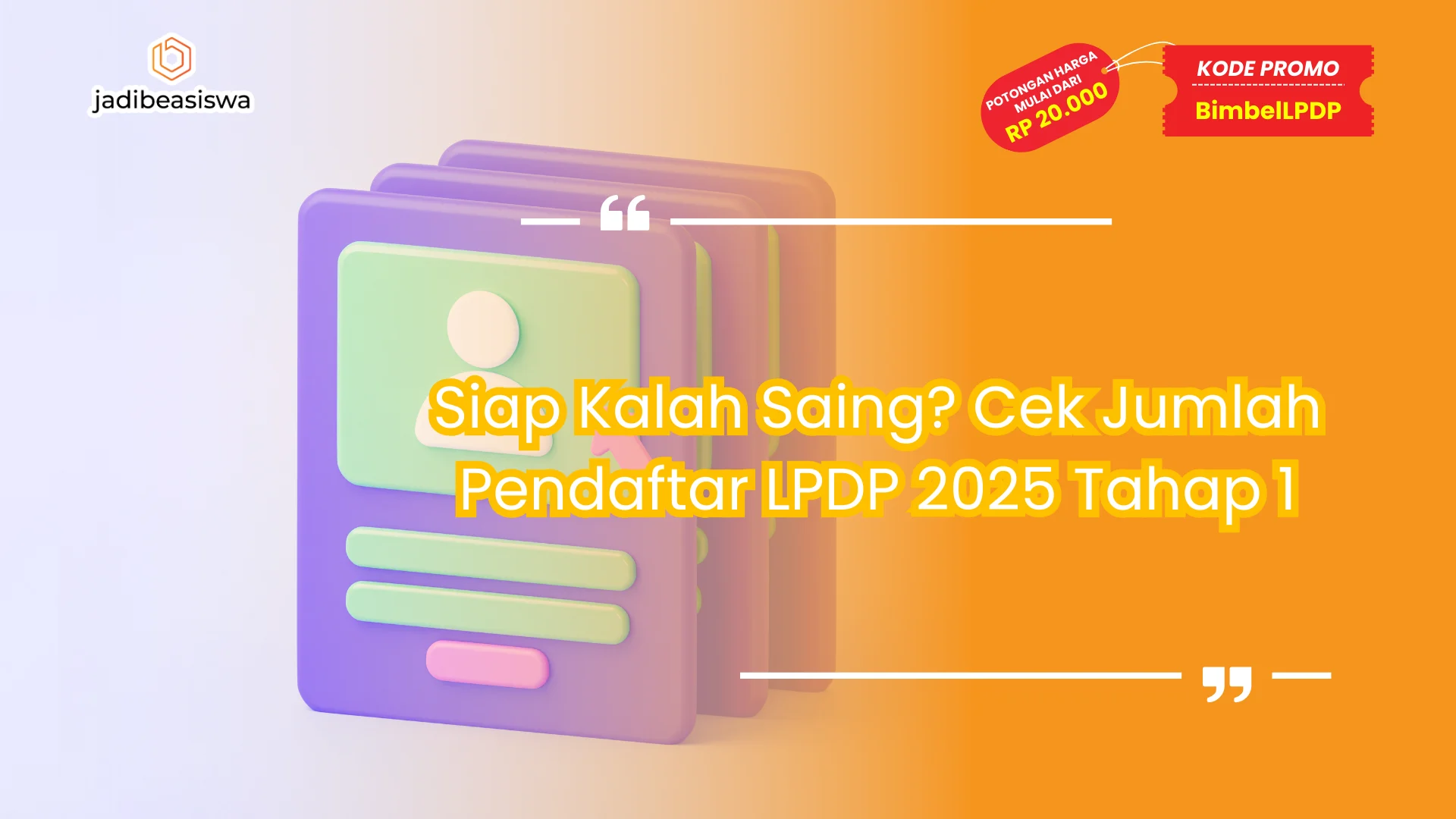 jumlah pendaftar lpdp 2025 tahap 1