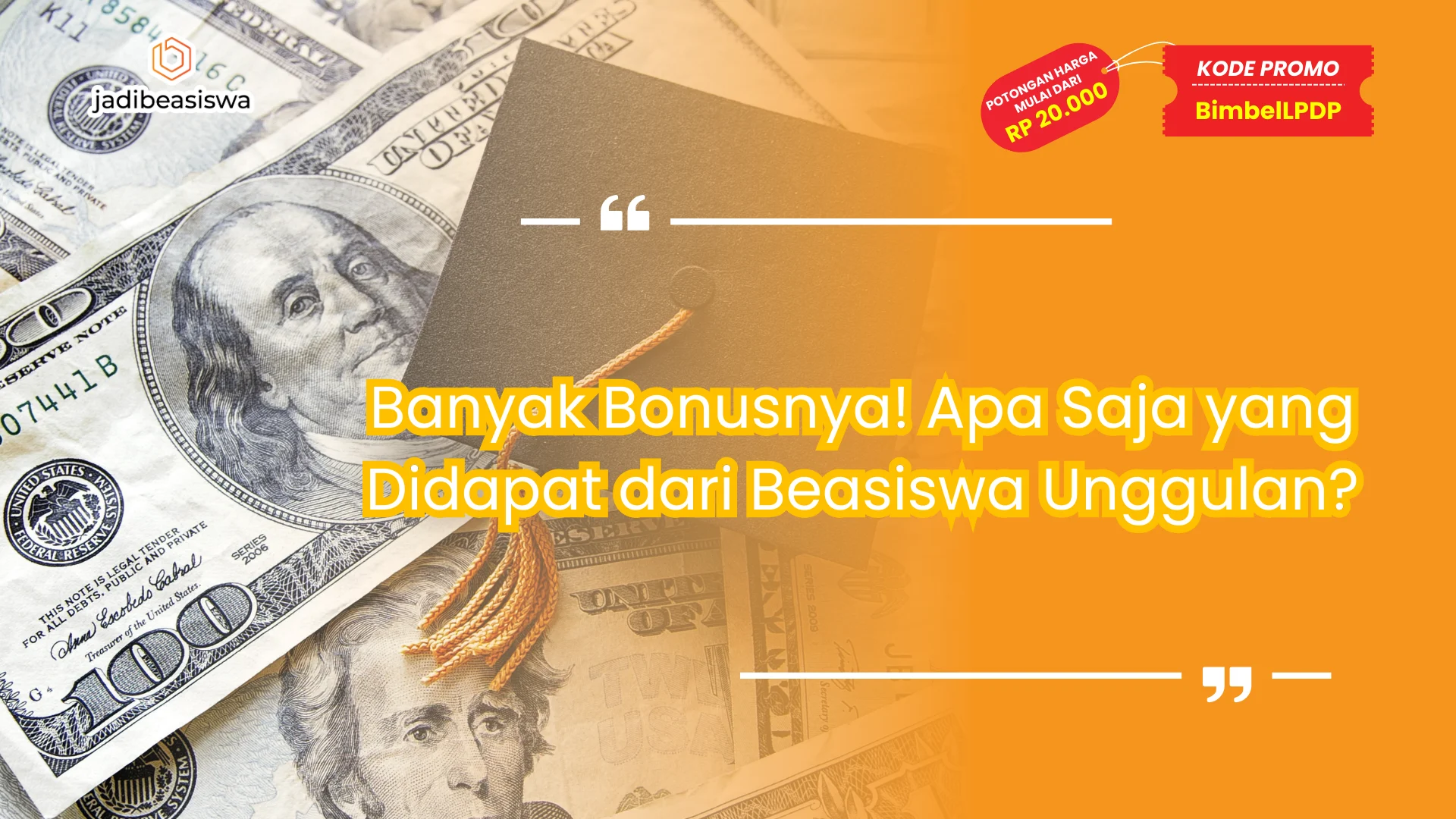 apa saja yang didapat dari beasiswa unggulan