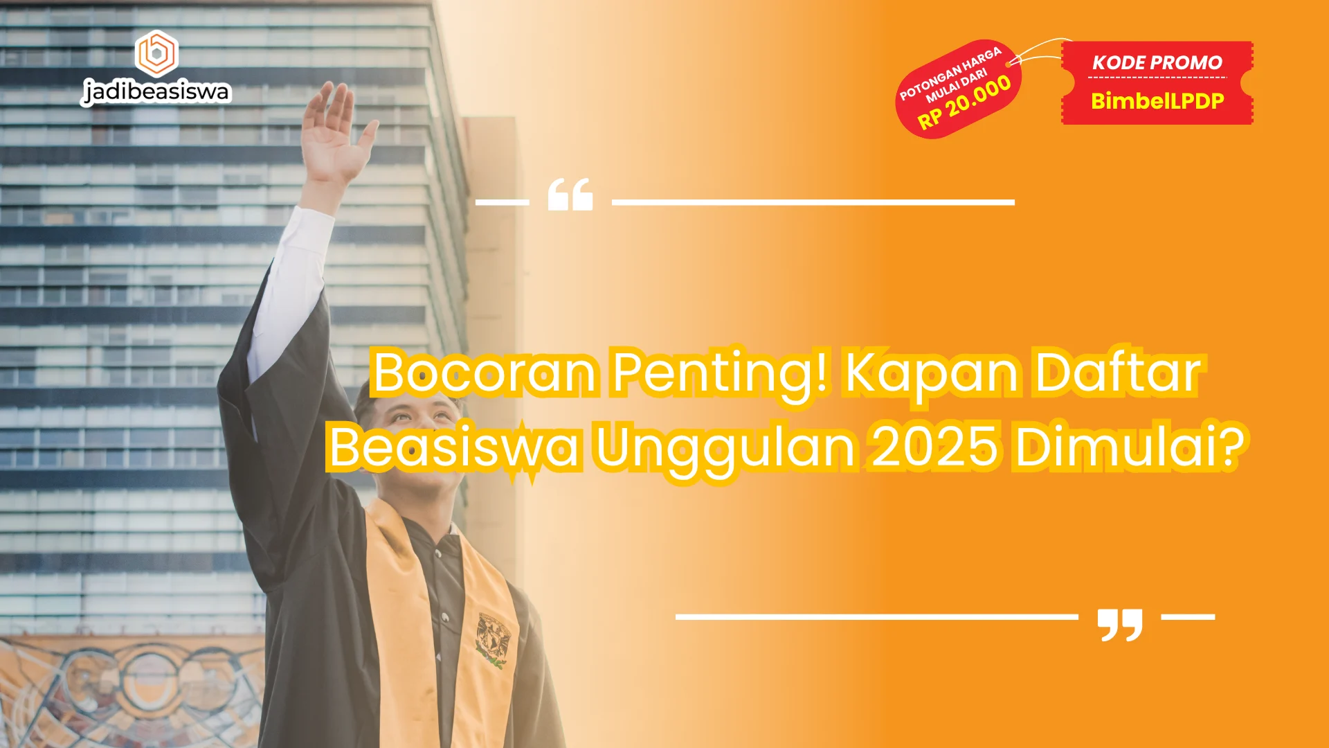 kapan daftar beasiswa unggulan 2025