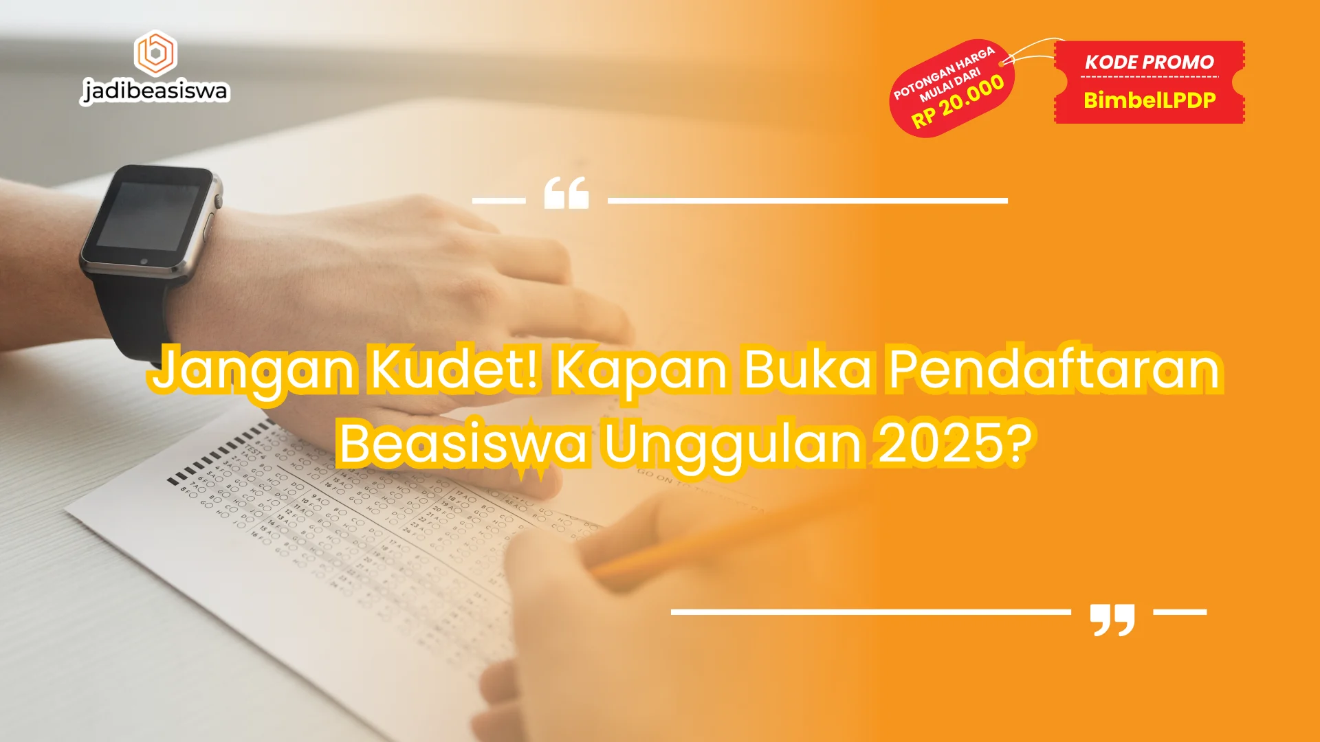 kapan buka pendaftaran beasiswa unggulan 2025