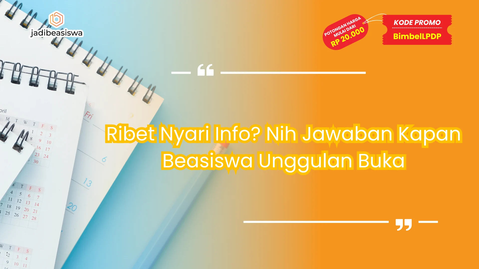 kapan beasiswa unggulan buka