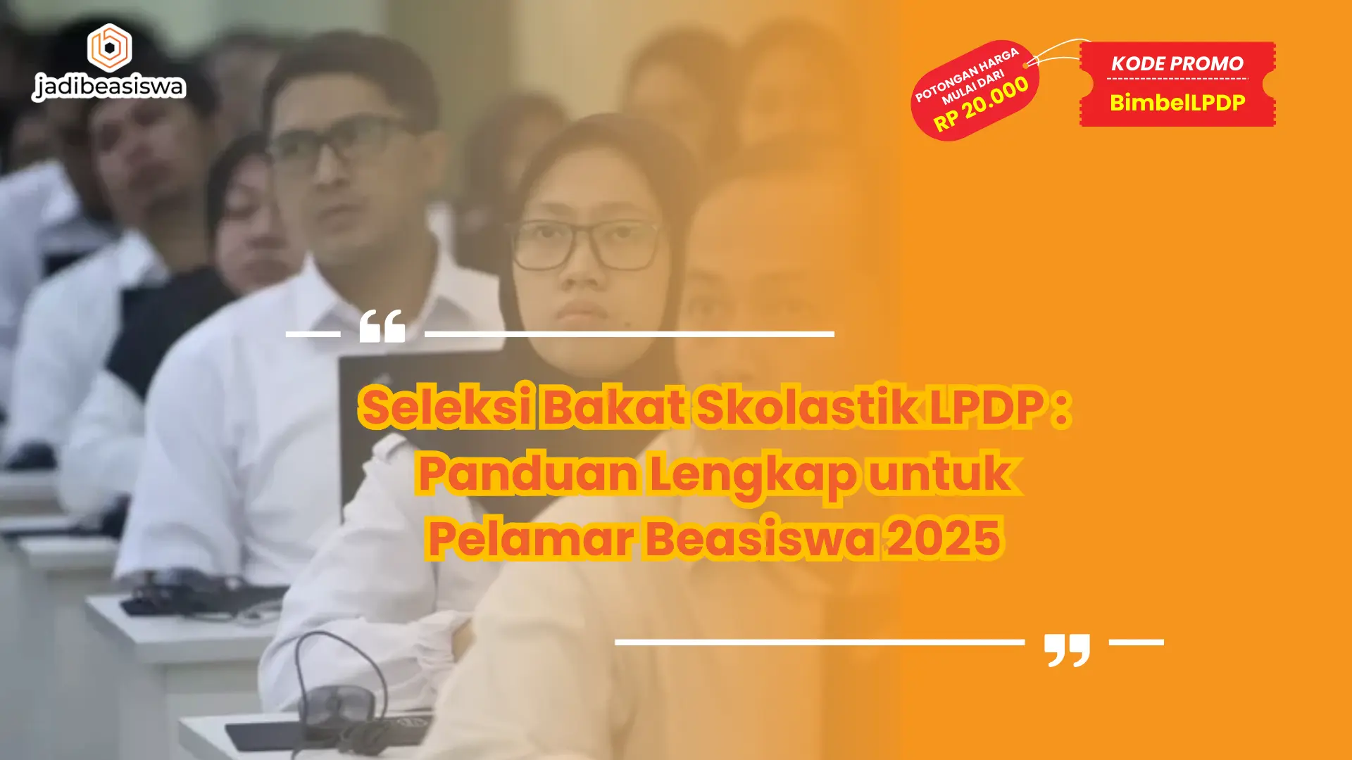 Seleksi Bakat Skolastik LPDP