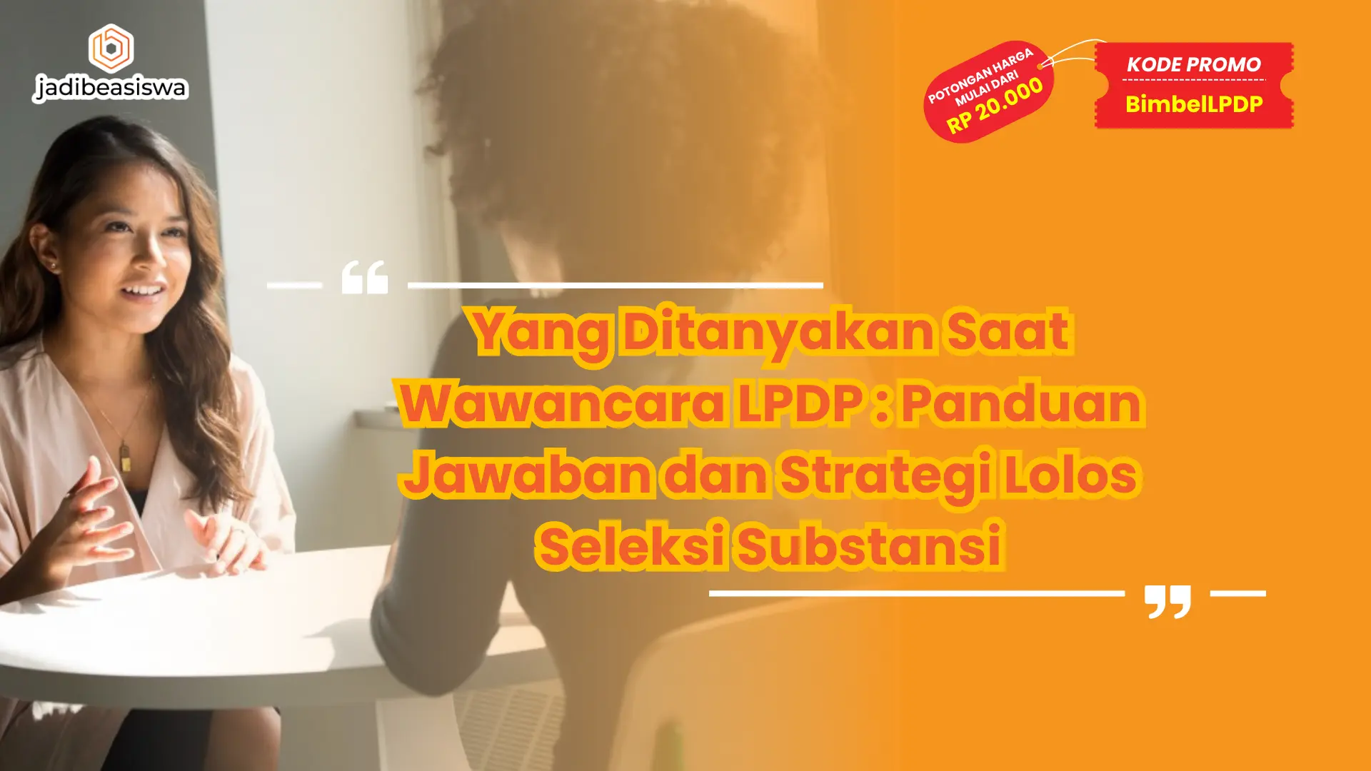 Yang Ditanyakan Saat Wawancara LPDP