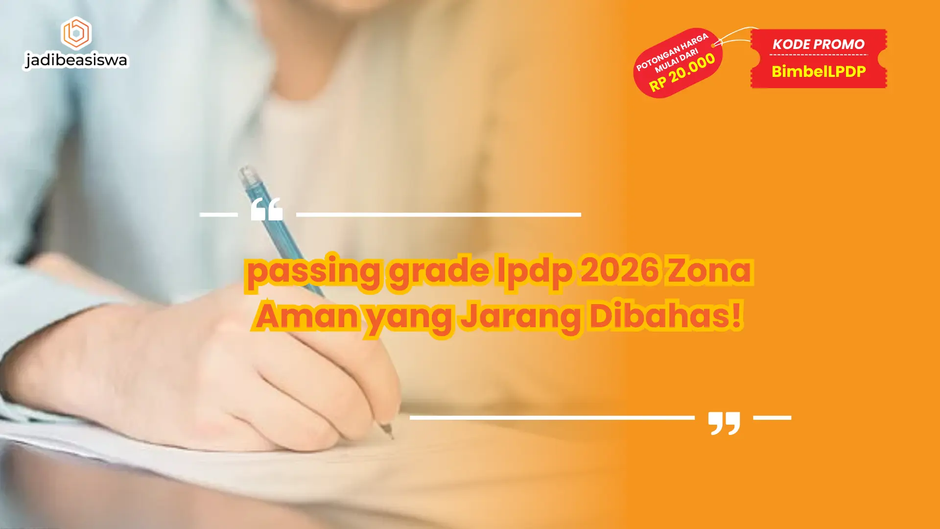 passing grade lpdp 2026