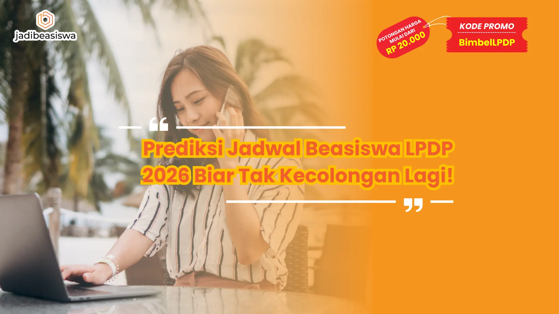 prediksi jadwal beasiswa lpdp 2026