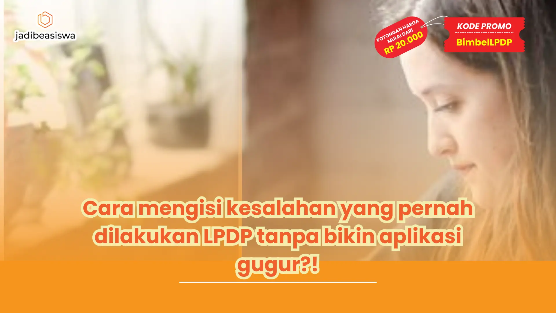cara mengisi kesalahan yang pernah dilakukan LPDP