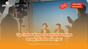Tips Lolos Wawancara LPDP