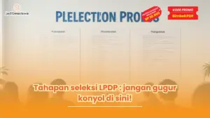 tahapan seleksi LPDP