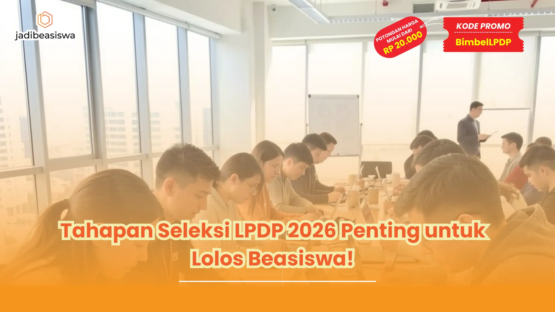 tahapan seleksi LPDP