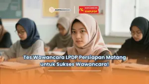 tes wawancara LPDP