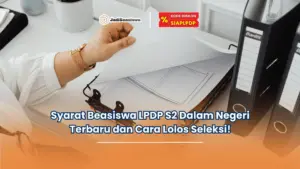 syarat beasiswa LPDP S2 dalam negeri