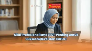nilai profesionalisme LPDP