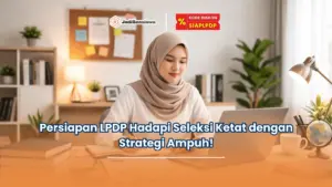 persiapan LPDP