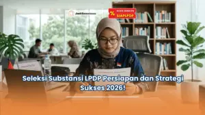 seleksi substansi lpdp