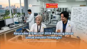 Beasiswa STEM LPDP 2026 Peluang Besar untuk Industri Strategis!