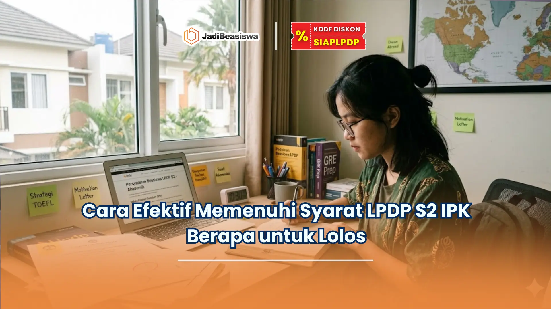 Cara Efektif Memenuhi Syarat LPDP S2 IPK Berapa untuk Lolos