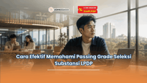 berapa passing grade seleksi substansi LPDP