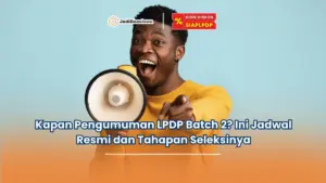 kapan pengumuman lpdp batch 2