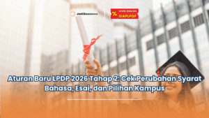 aturan baru lpdp 2026 tahap 2