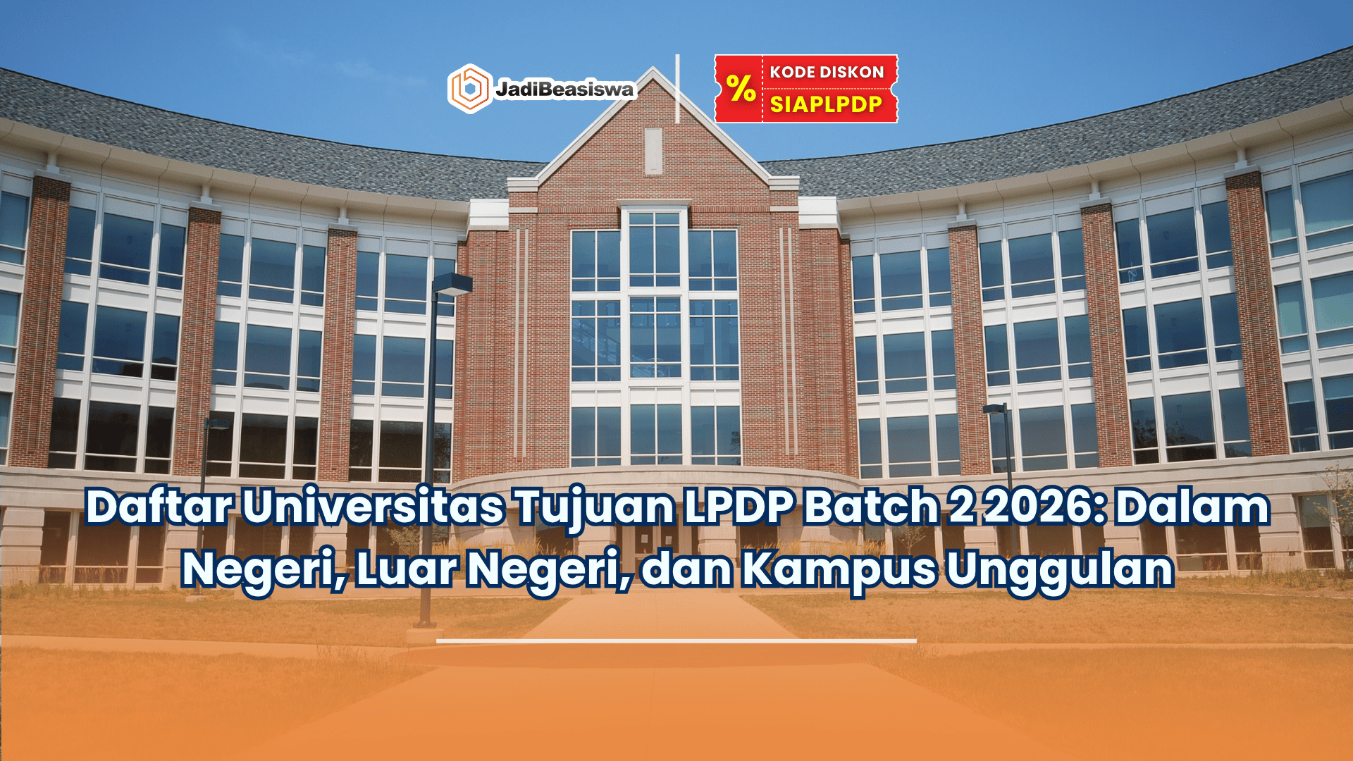 Daftar universitas tujuan LPDP Batch 2