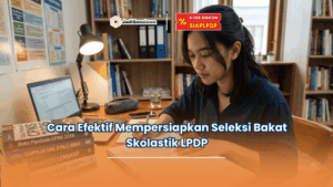 seleksi bakat skolastik lpdp