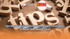 tips menulis esai kontribusi lpdp
