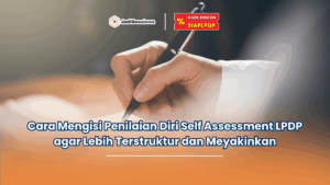 cara mengisi penilaian diri self assessment lpdp