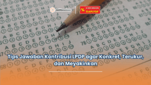 Tips jawaban kontribusi LPDP