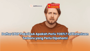daftar lpdp pakai loa apakah perlu toefl