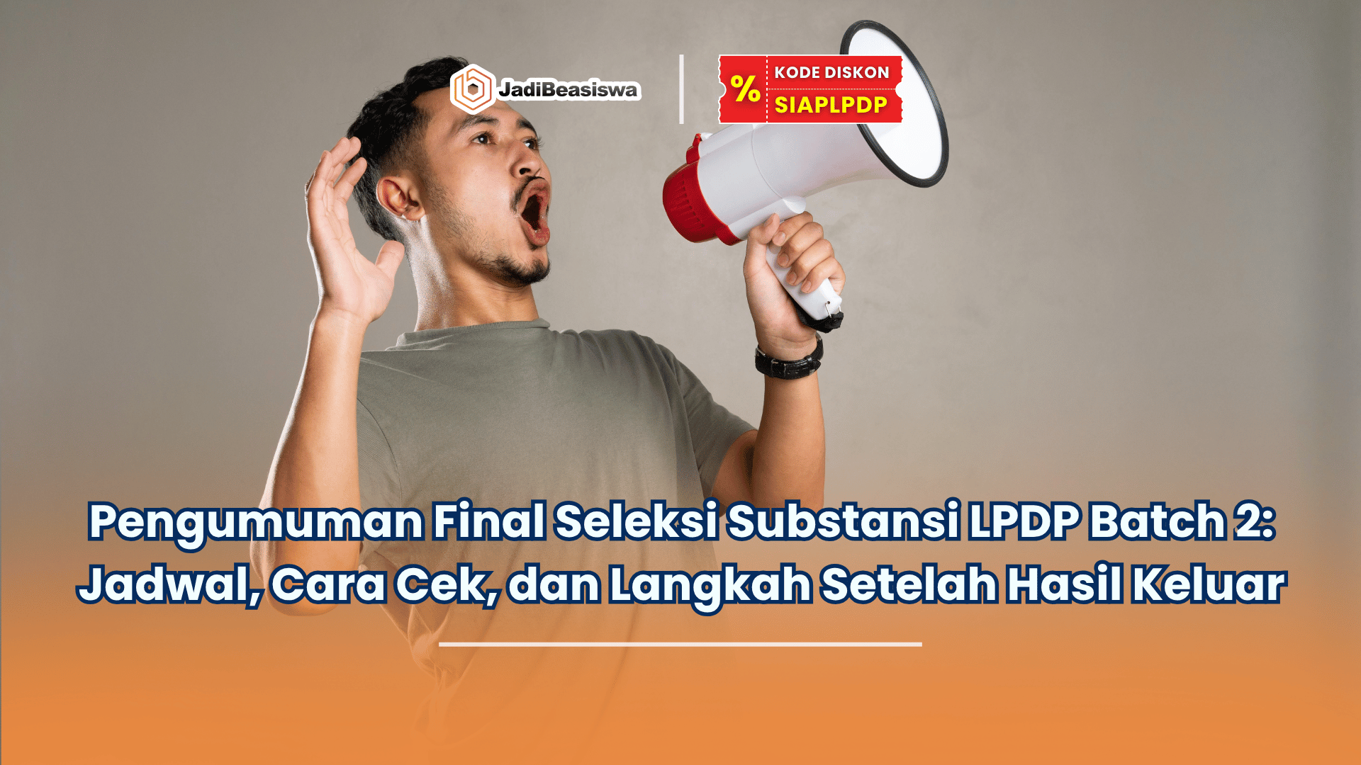 pengumuman final seleksi substansi lpdp batch 2