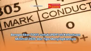 Berapa skor TOEFL untuk LPDP