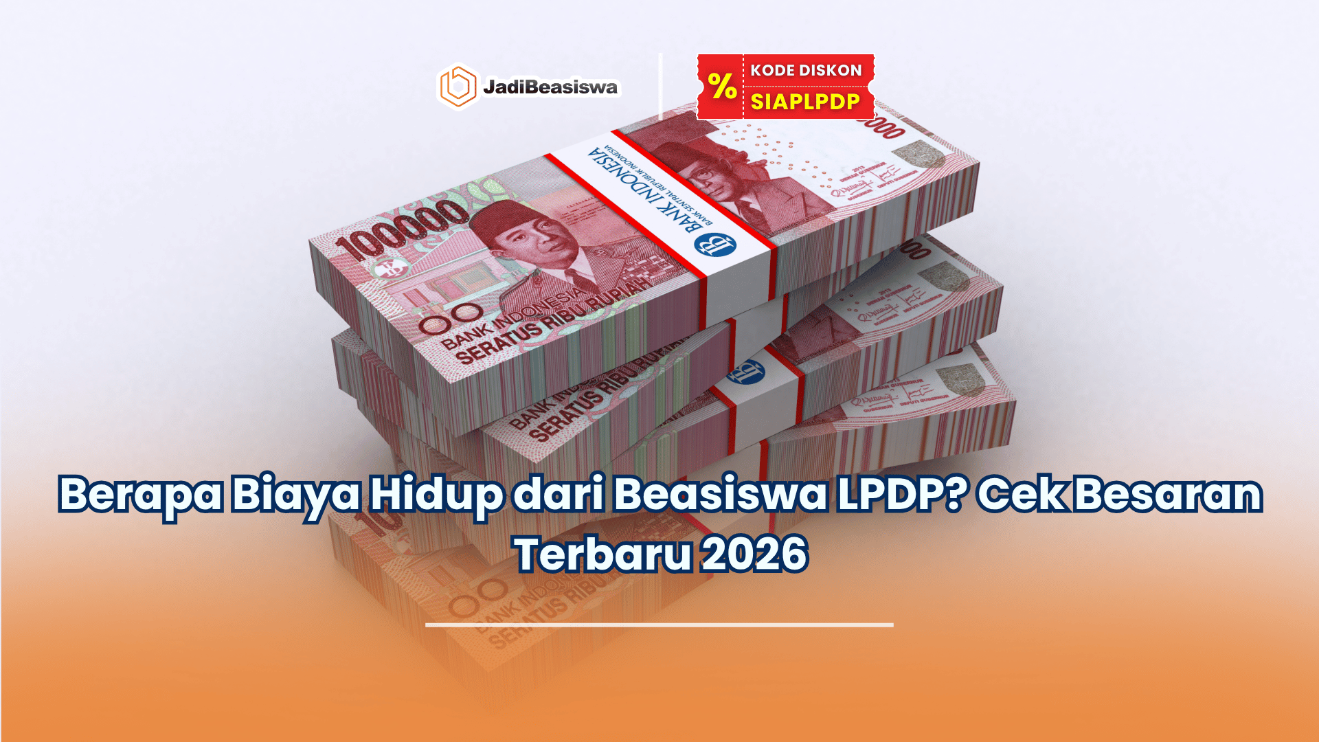 Berapa biaya hidup dari beasiswa LPDP