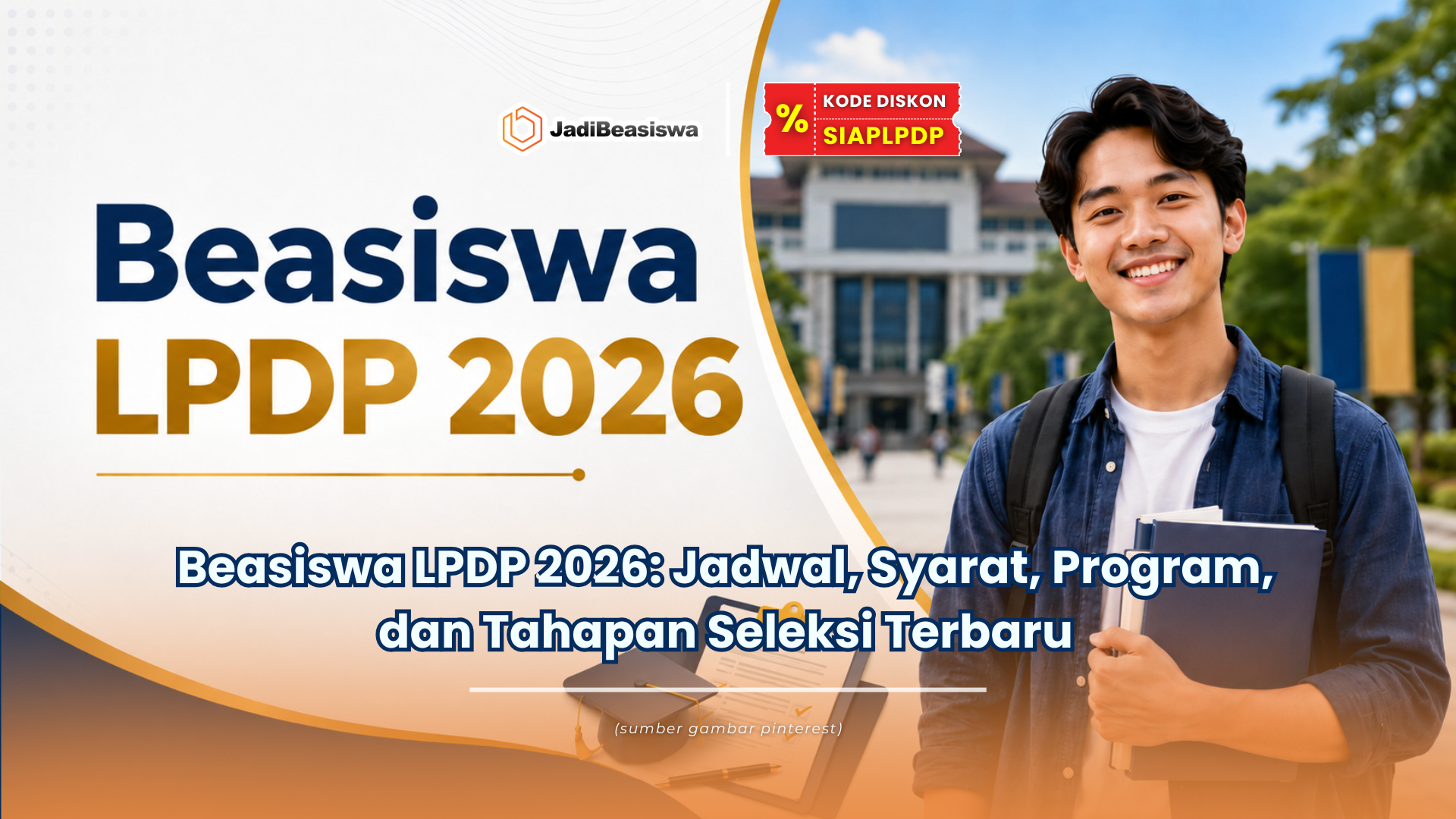 Beasiswa LPDP 2026: Jadwal, Syarat, Program, dan Tahapan Seleksi Terbaru