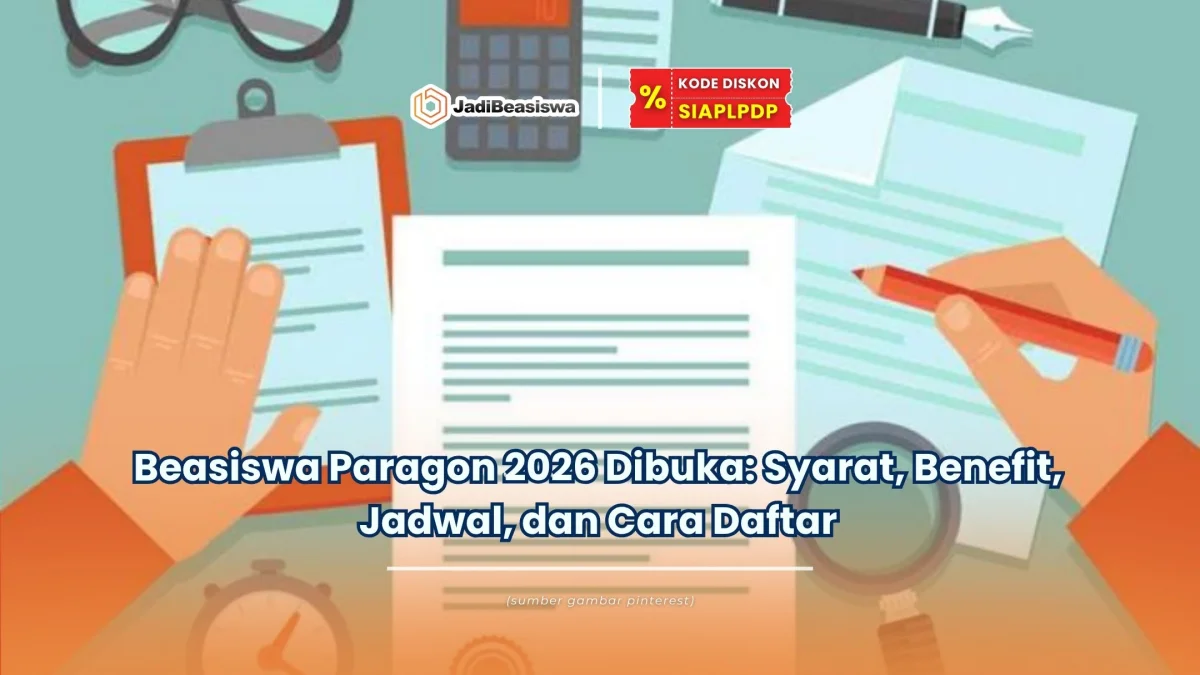 Beasiswa Paragon 2026 Dibuka: Syarat, Benefit, Jadwal, dan Cara Daftar