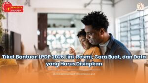 tiket bantuan lpdp