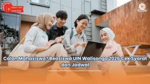 Calon Mahasiswa? Beasiswa UIN Walisongo 2026 Cek Syarat dan Jadwal