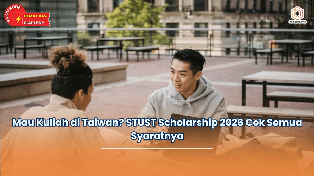 Mau Kuliah di Taiwan STUST Scholarship 2026 Cek Semua Syaratnya