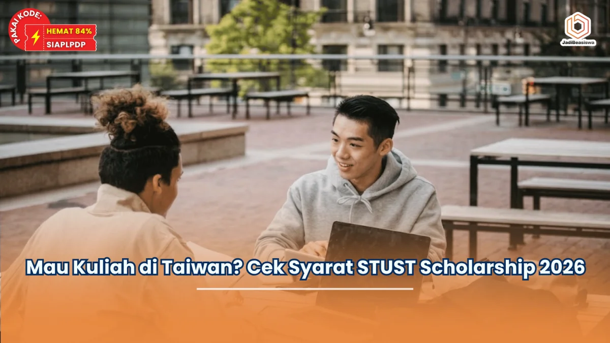 Mau Kuliah di Taiwan? Cek Syarat STUST Scholarship 2026