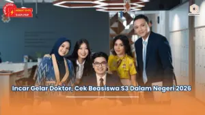 Incar Gelar Doktor, Cek Beasiswa S3 Dalam Negeri 2026