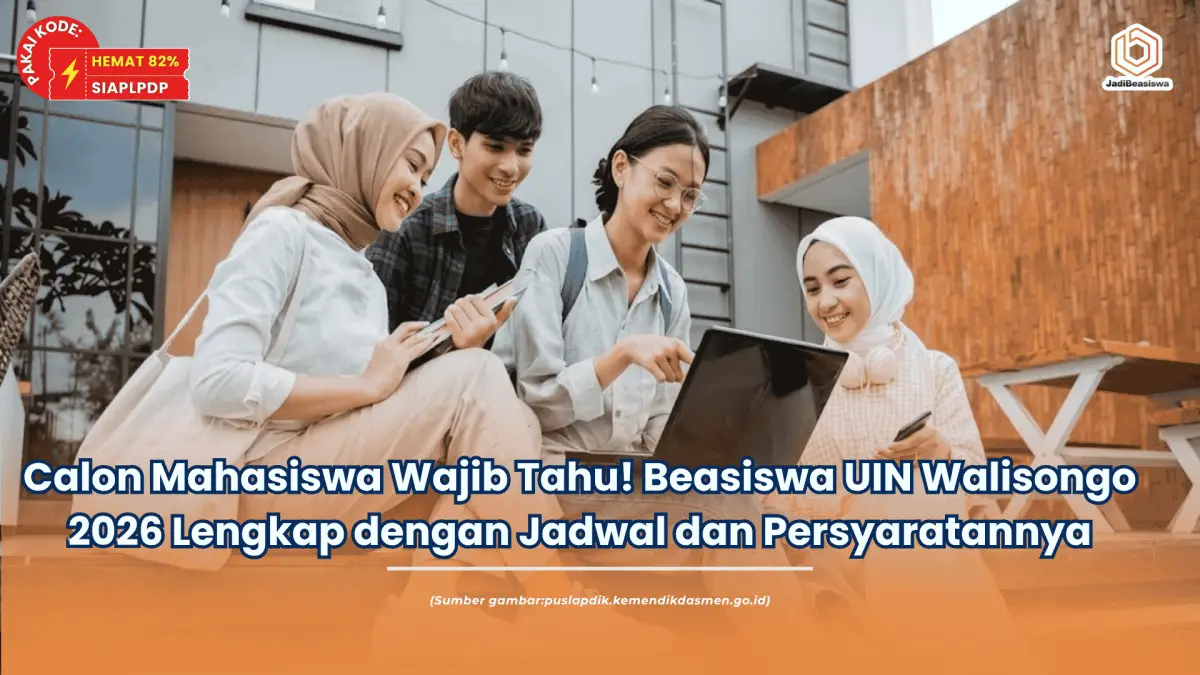 Calon Mahasiswa Wajib Tahu! Beasiswa UIN Walisongo 2026 Lengkap dengan Jadwal dan Persyaratannya