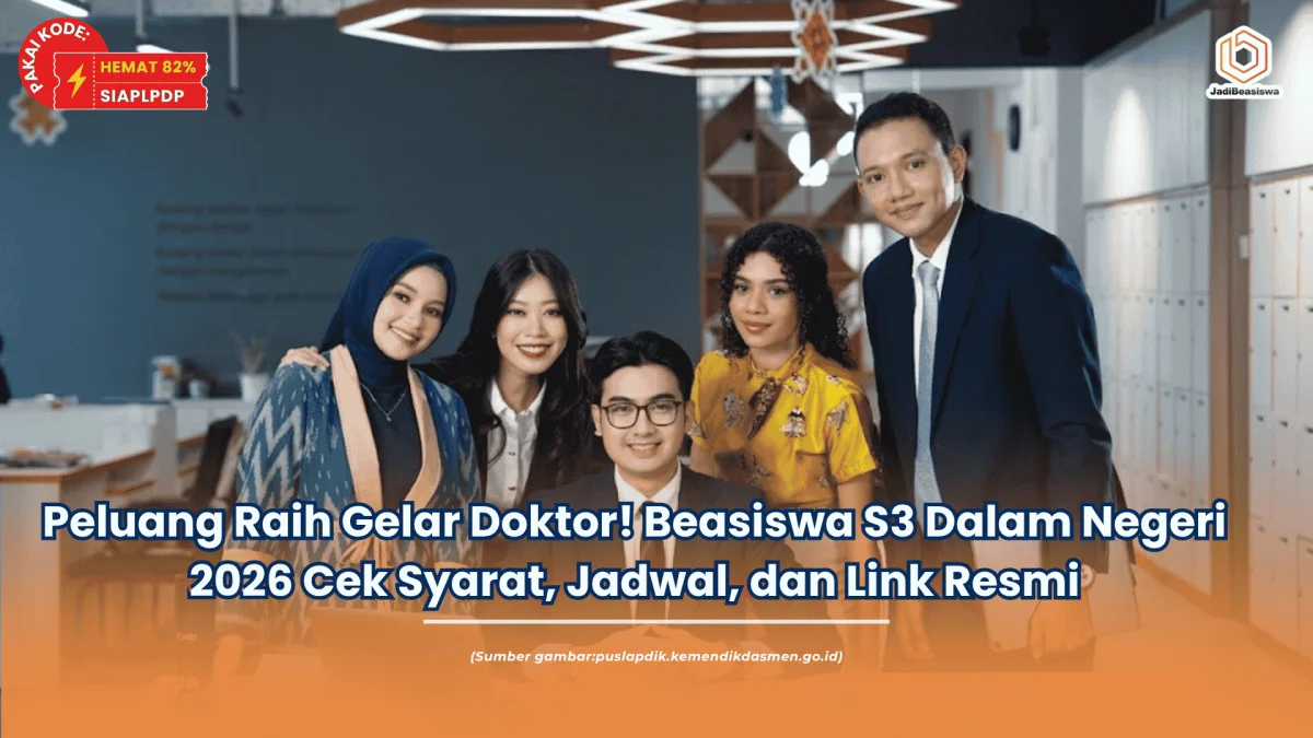 Peluang Raih Gelar Doktor! Beasiswa S3 Dalam Negeri 2026 Cek Syarat, Jadwal, dan Link Resmi