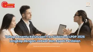 Tahap Penentu Kelulusan! Tes Substansi LPDP 2026 Lengkap dengan Jadwal dan Aspek Penilaian