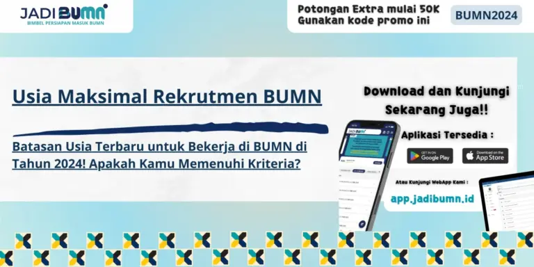 Usia Maksimal Rekrutmen BUMN