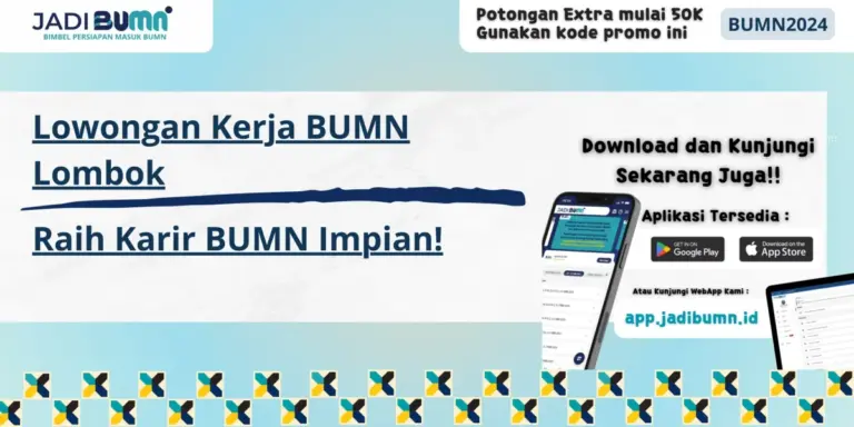 Lowongan Kerja BUMN Lombok - Raih Karir BUMN Impian!