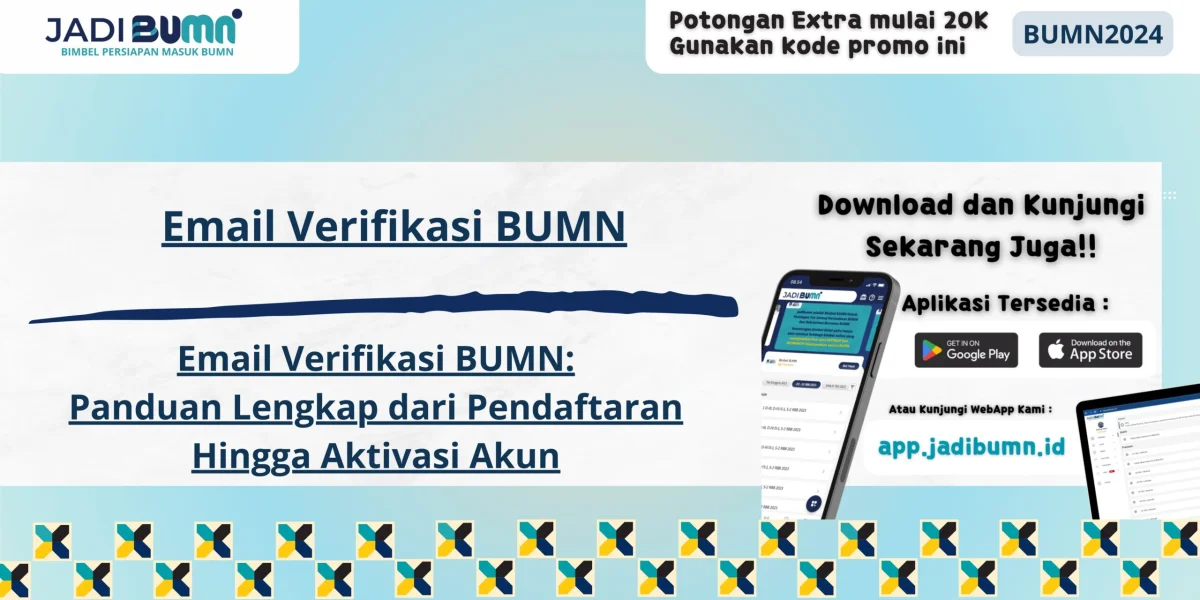 Email Verifikasi BUMN - Email Verifikasi BUMN: Panduan Lengkap dari Pendaftaran Hingga Aktivasi Akun