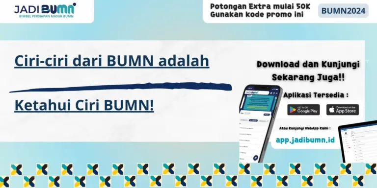 Ciri-ciri dari BUMN adalah - Ketahui Ciri BUMN!