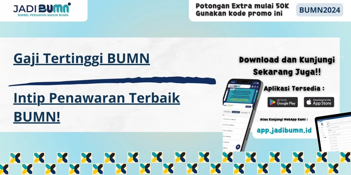 Gaji Tertinggi BUMN - Intip Penawaran Terbaik BUMN!