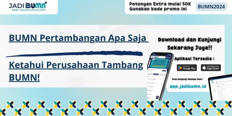 BUMN Pertambangan Apa Saja - Ketahui Perusahaan Tambang BUMN!