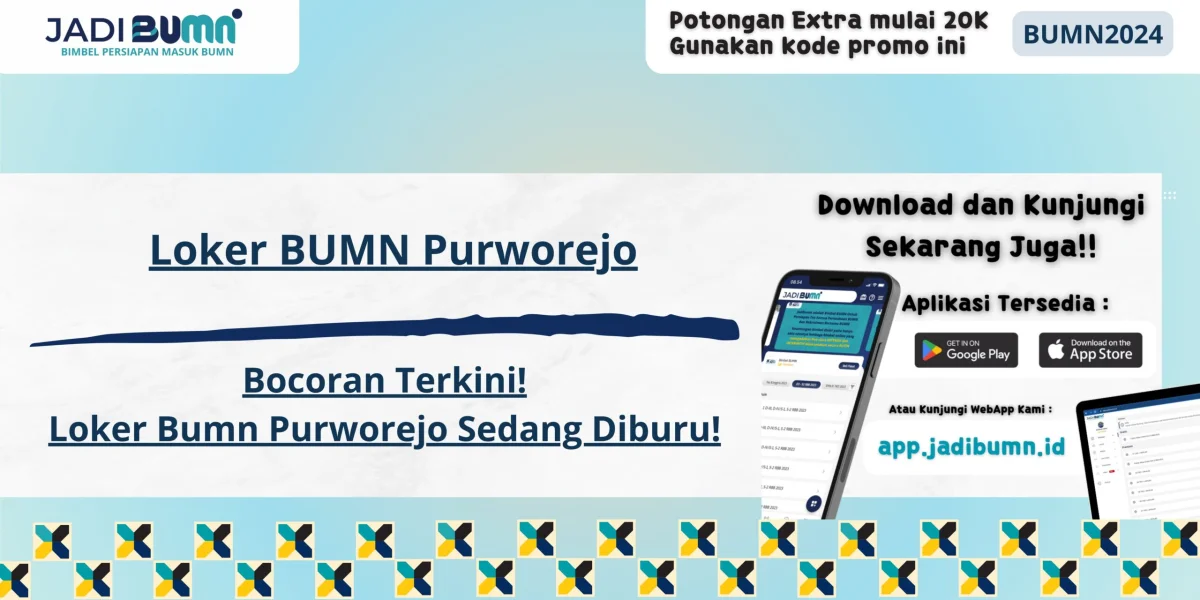 Loker BUMN Purworejo - Bocoran Terkini! Loker BUMN Purworejo Sedang Diburu!